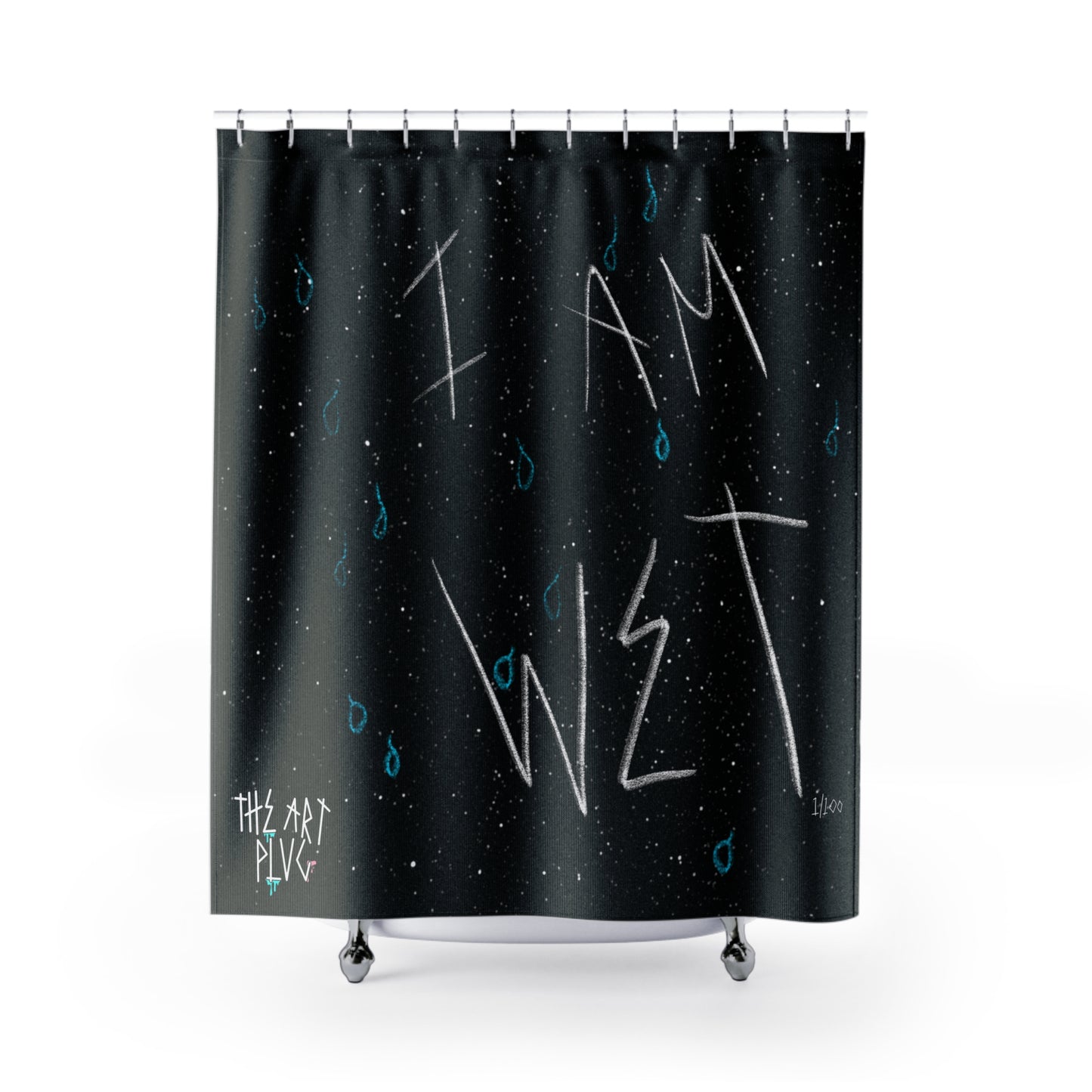 “I Am Wet” Shower Curtain